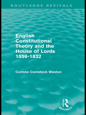 cover image of English Constitutional Theory and the House of Lords 1556-1832 (Routledge Revivals)